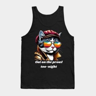 This cool cat is out on the prowl too-night (it's all in how you say it!) Tank Top